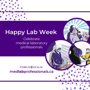 Join us in celebrating National Medical Laboratory Week!